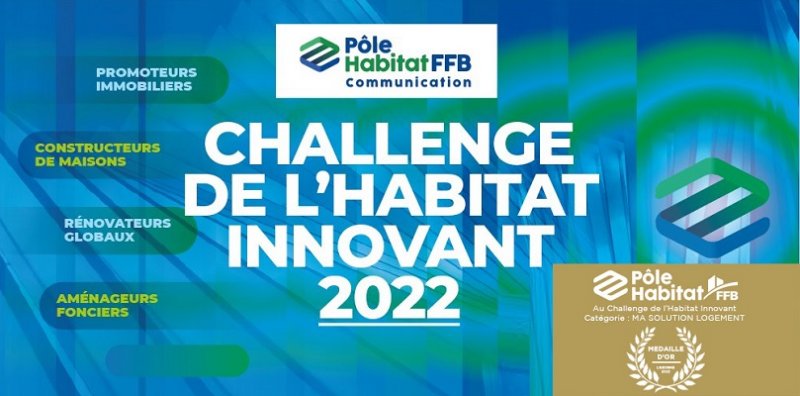 Challenge de l'Habitat Innovant 2022 Pôle Habitat FFB - Médaille d'Or